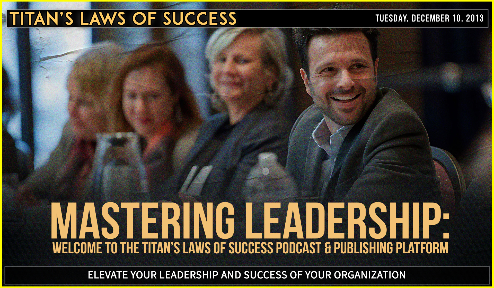 Mastering Leadership: Welcome to Titan’s Laws of Success