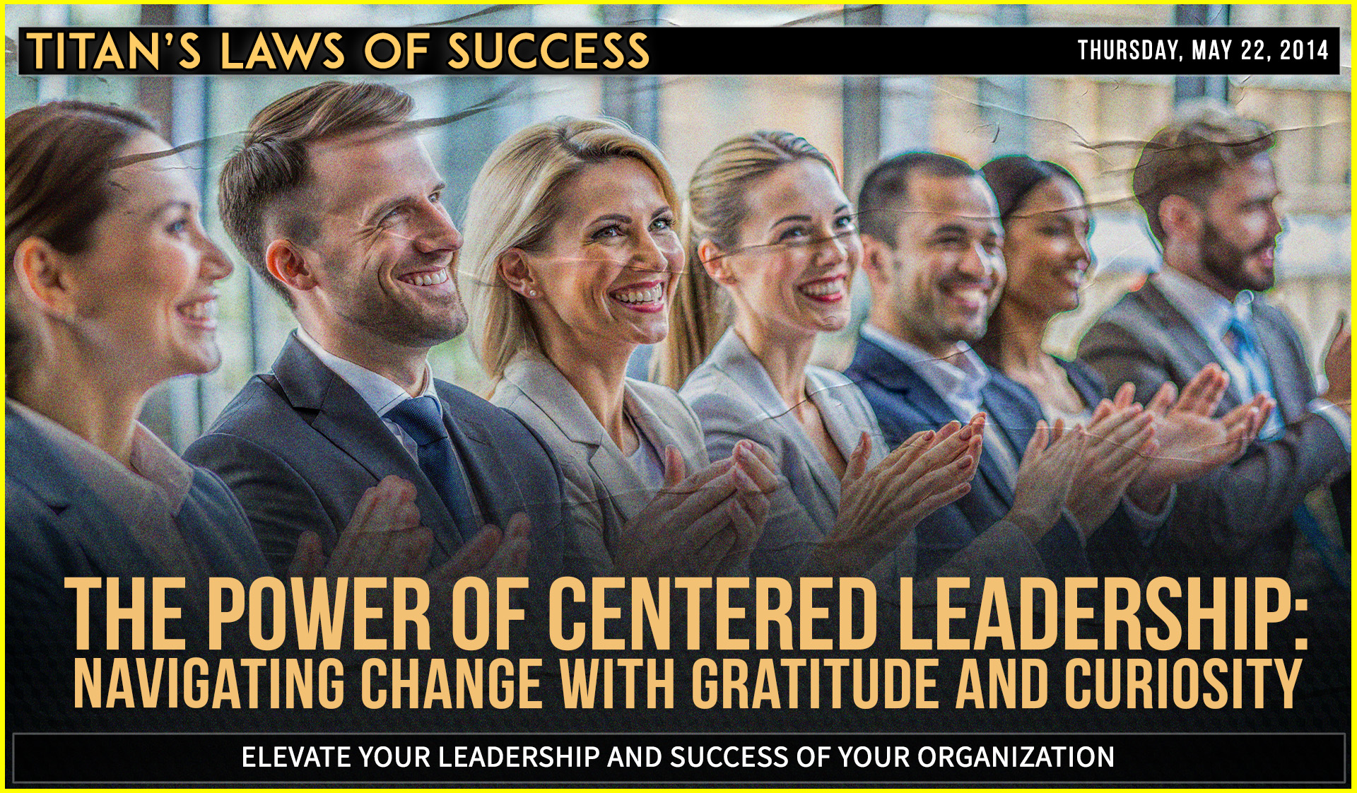 The Power of Centered Leadership: Navigating Change with Gratitude and Curiosity