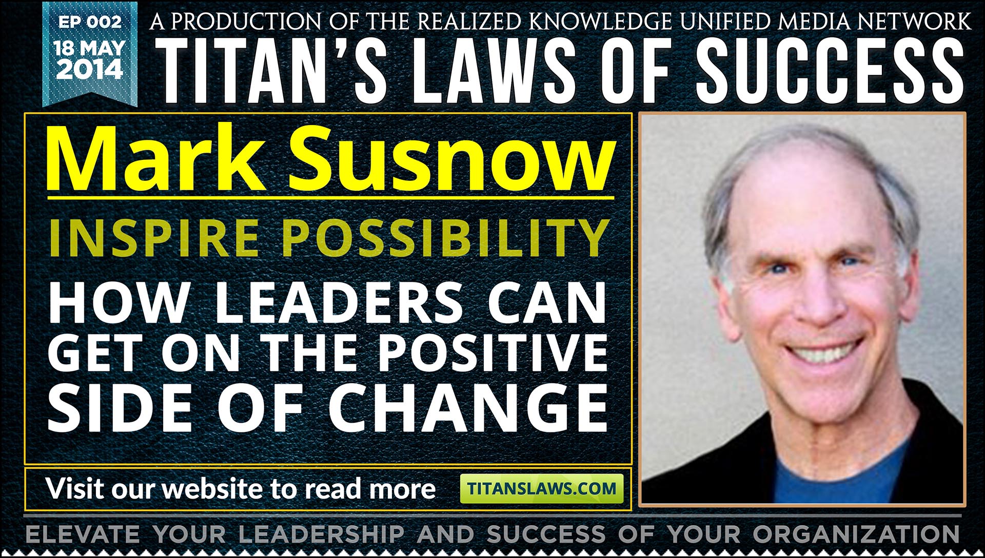 Episode 2: How Leaders Can Get on the Positive Side of Change with Mark Susnow